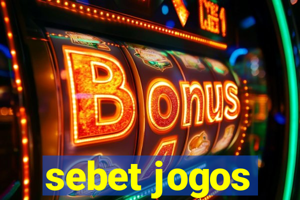 sebet jogos